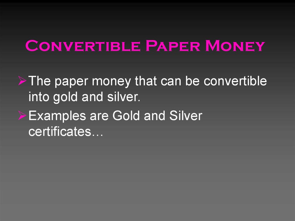 Convertible Paper Money