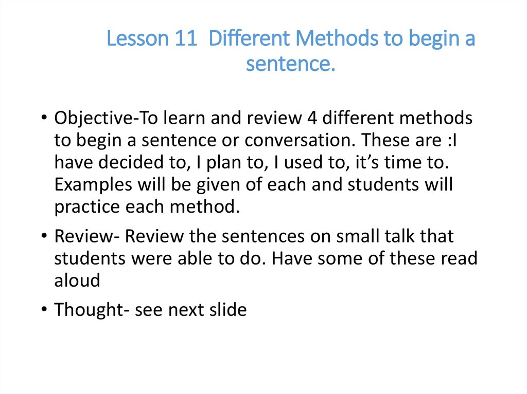 Lesson 11 Different Methods to begin a sentence.