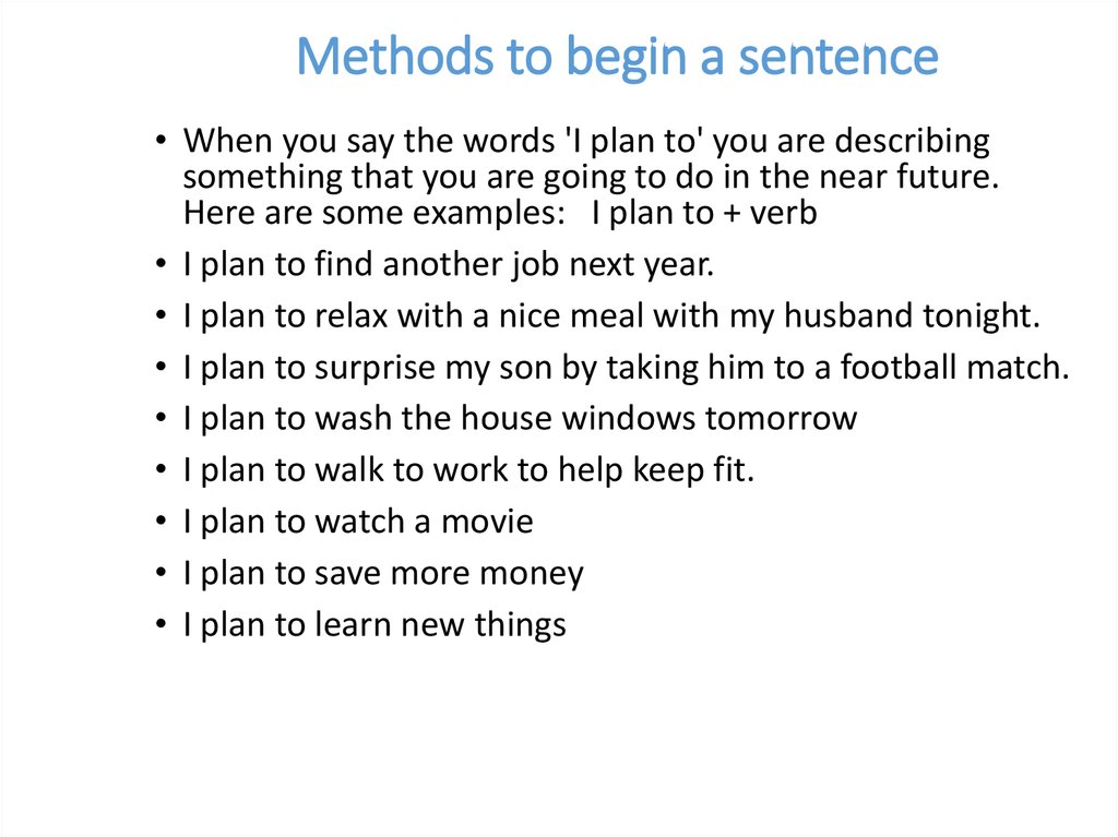 Methods to begin a sentence