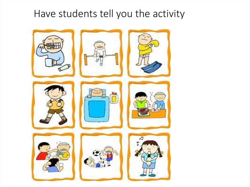 Have students tell you the activity