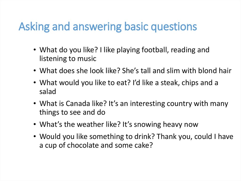 Asking and answering basic questions
