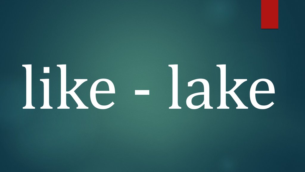 I like lake