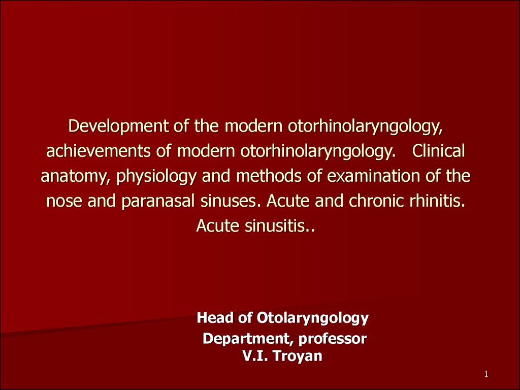 Development Of The Modern Otorhinolaryngology Achievements Of Modern Otorhinolaryngology Prezentaciya Onlajn