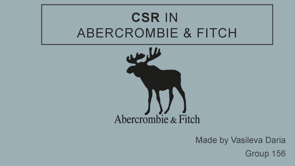 CSR in Abercrombie \u0026 Fitch - online 
