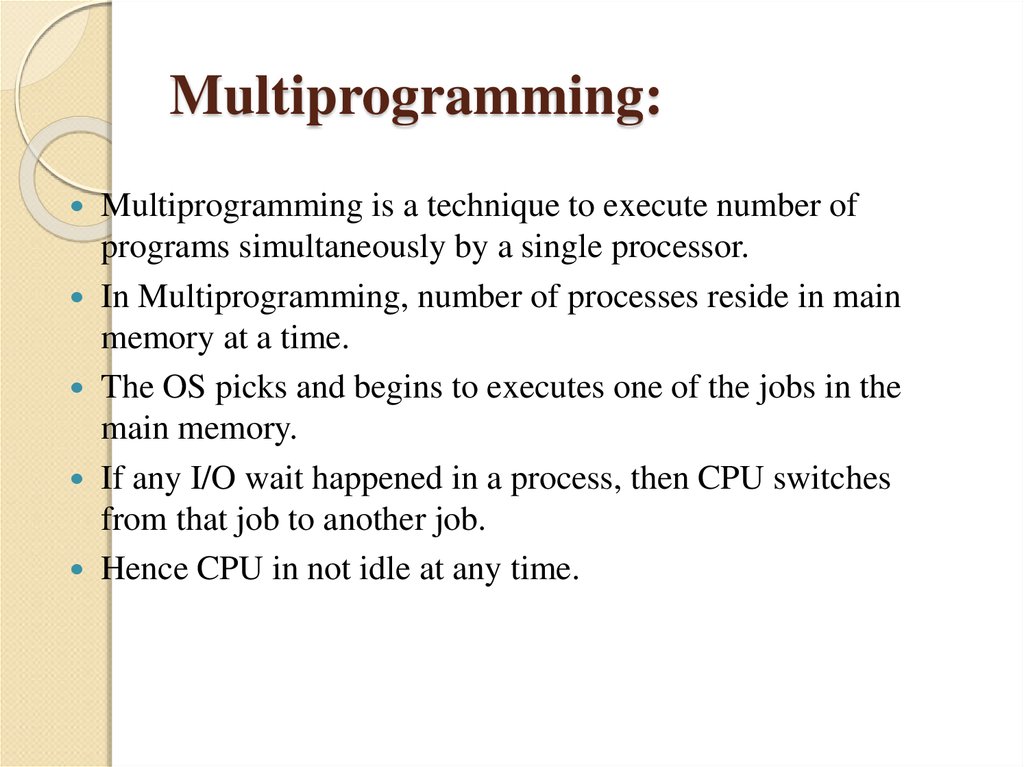 Multiprogramming: