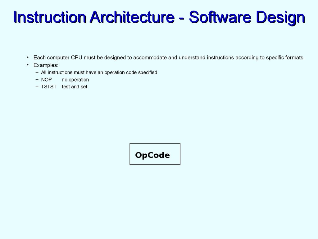 Instruction Architecture - Software Design