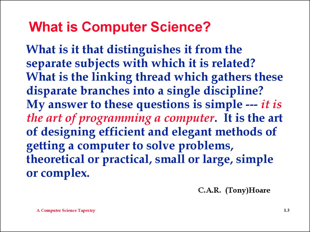 A Computer Science Tapestry - online presentation