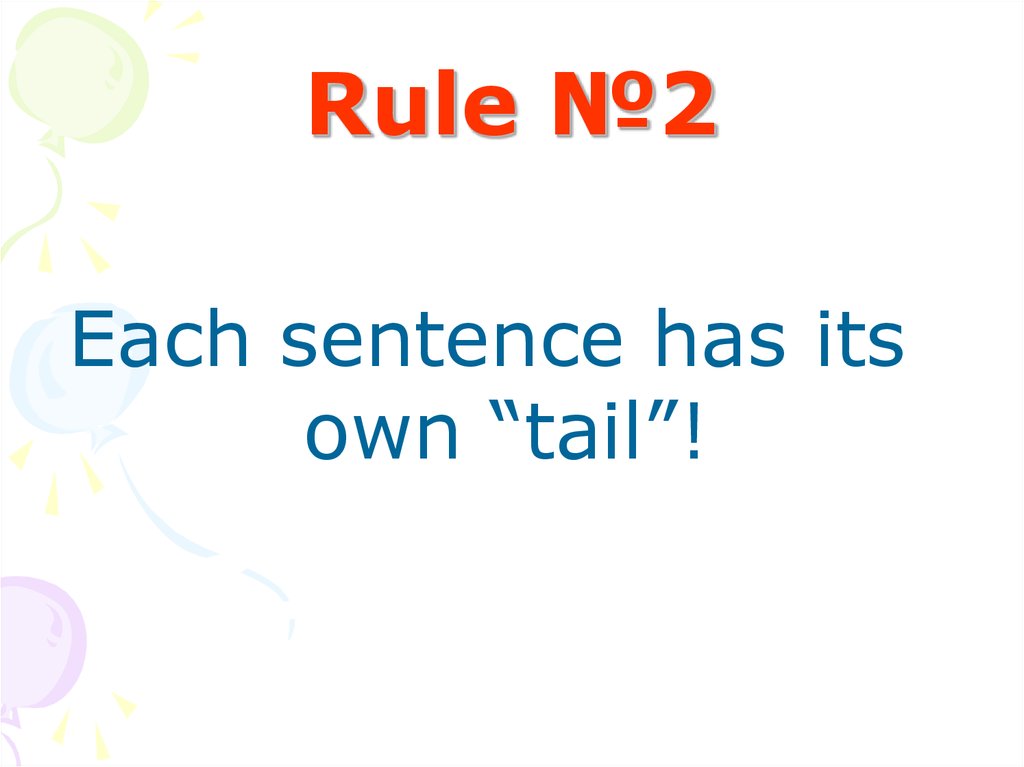 Rule №2