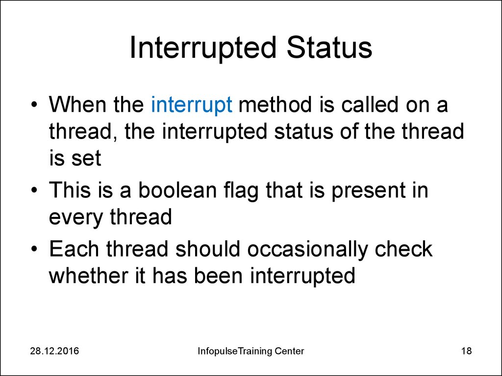 Interrupted Status