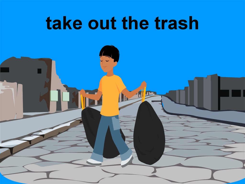 He takes out. Take out the Trash. Take out. Taking out the rubbish. Take out мультяшный.