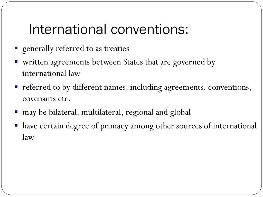 International conventions: