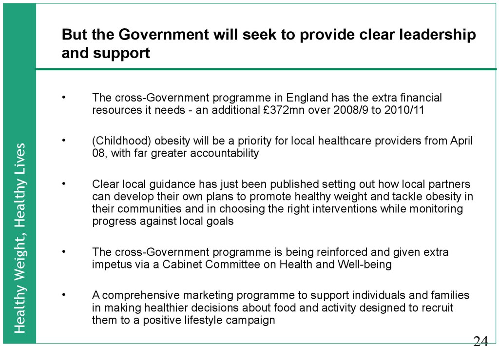 But the Government will seek to provide clear leadership and support