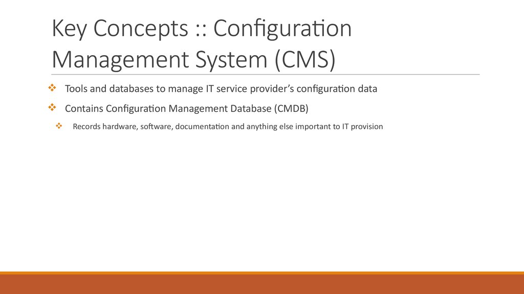 Key Concepts :: Configuration Management System (CMS)