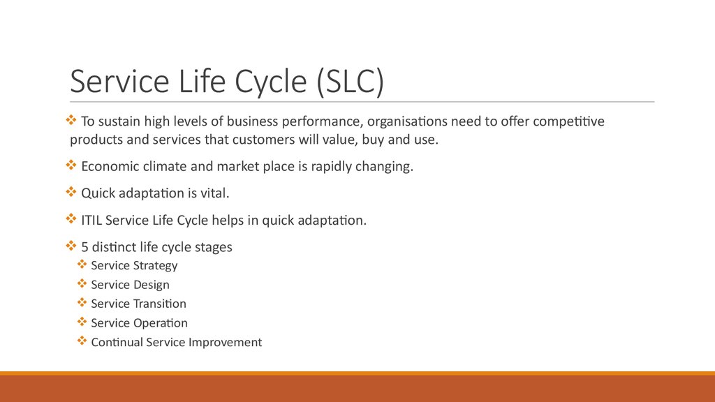 Service Life Cycle (SLC)
