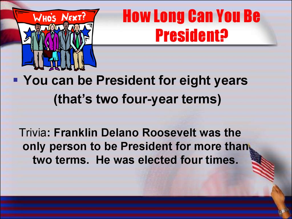 How Long Can You Be President?
