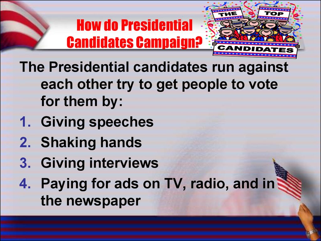 How do Presidential Candidates Campaign?