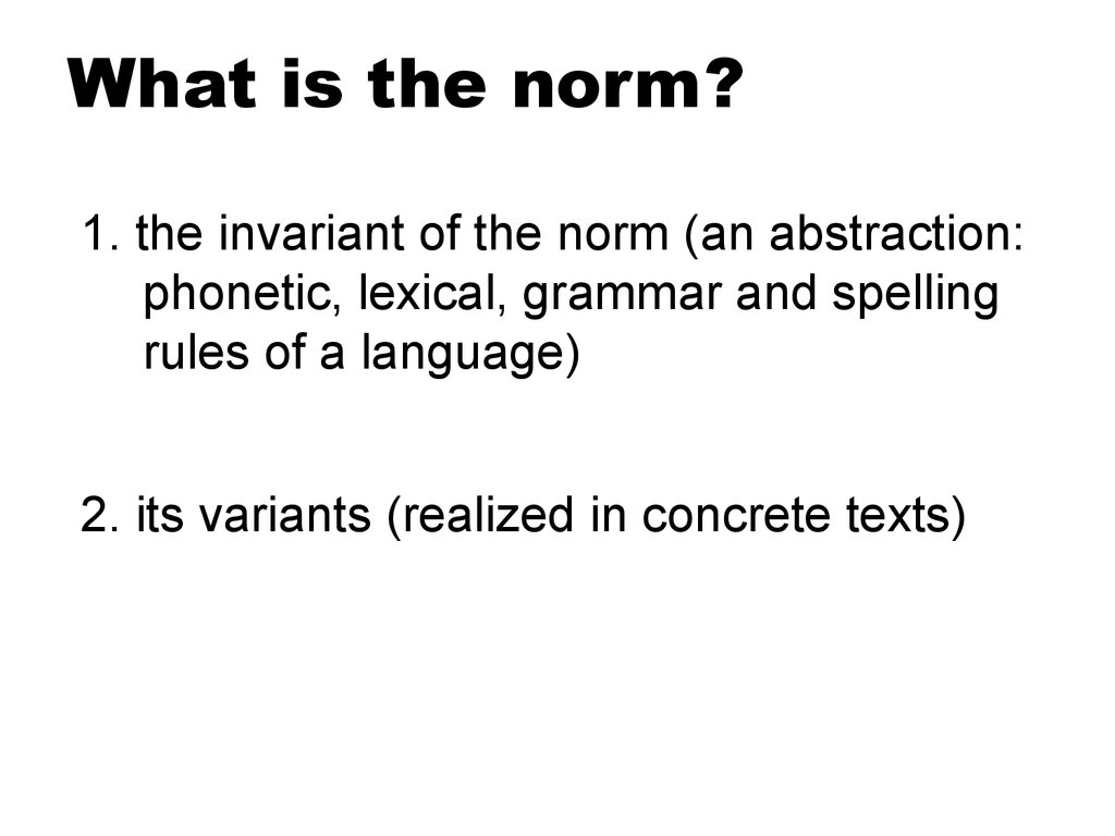 What is the norm?