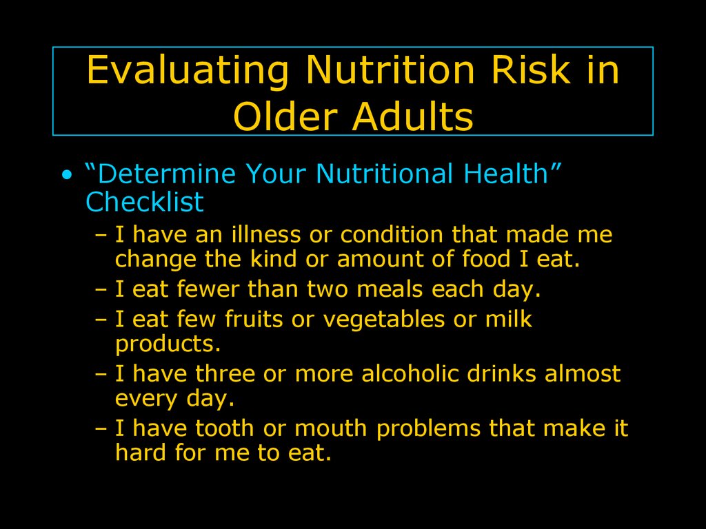 Evaluating Nutrition Risk in Older Adults