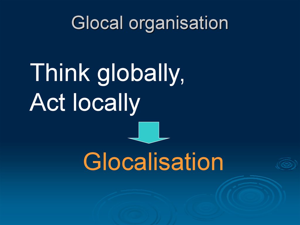 Glocal organisation