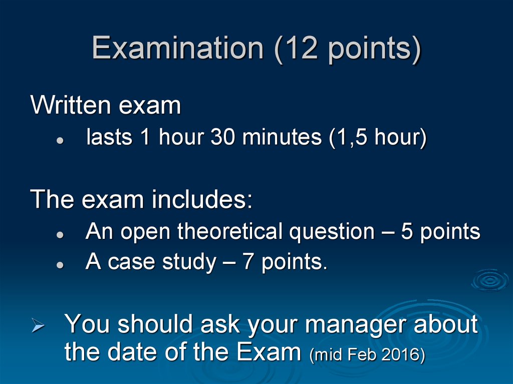 Examination (12 points)