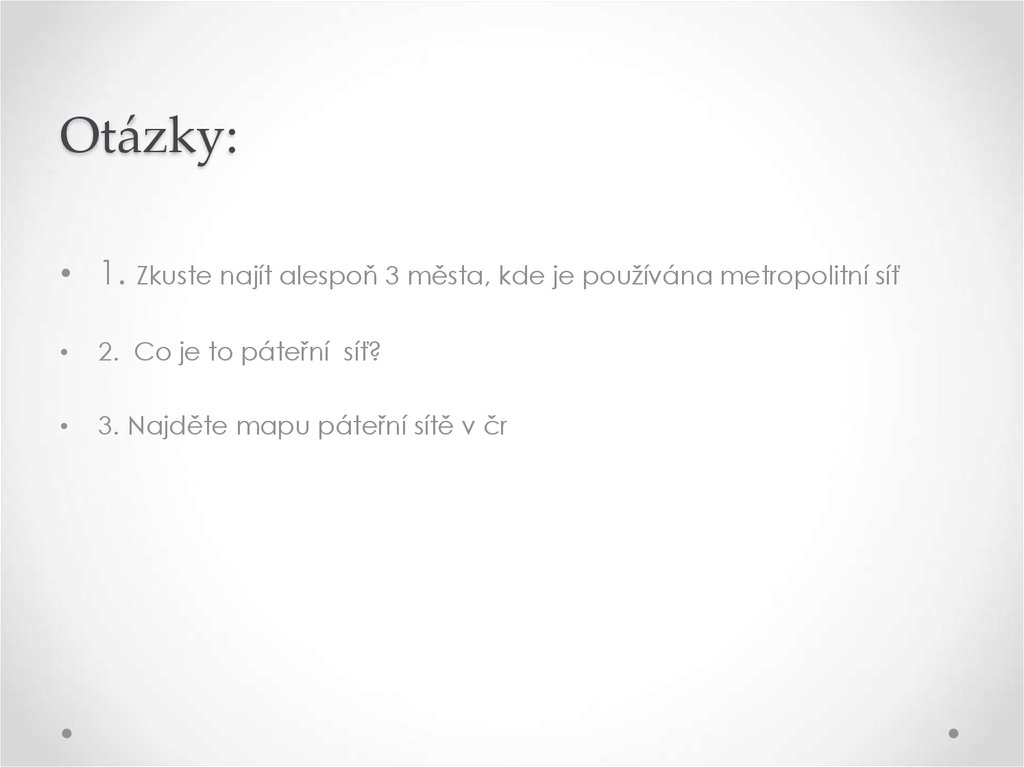Otázky: