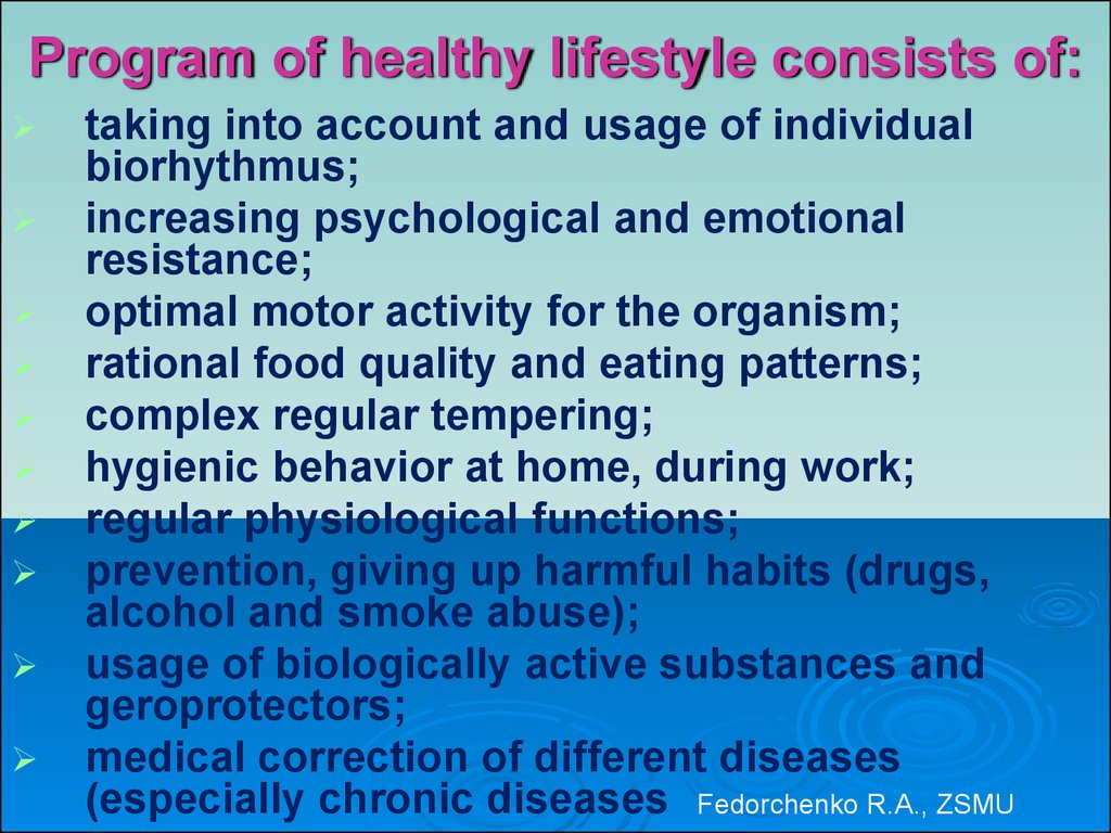 Program of healthy lifestyle consists of: