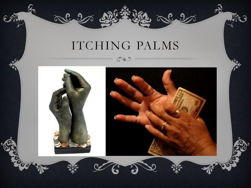 Itching Palms