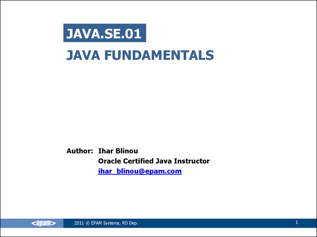 Java.SE.01. Java fundamentals. Введение в язык java. Типы данных,  переменные, операторы. Простейшие классы и объекты - презентация онлайн