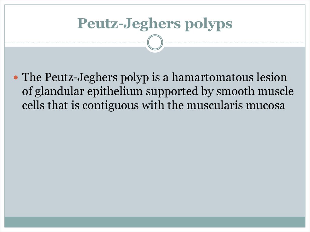 Peutz-Jeghers polyps