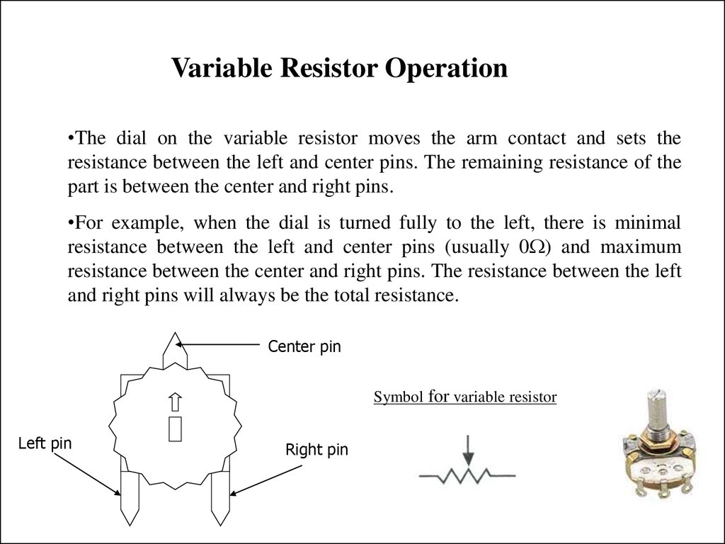 Variable Resistor Operation