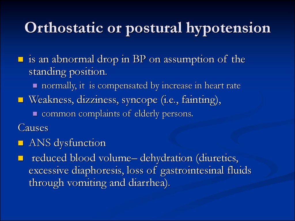 Orthostatic or postural hypotension