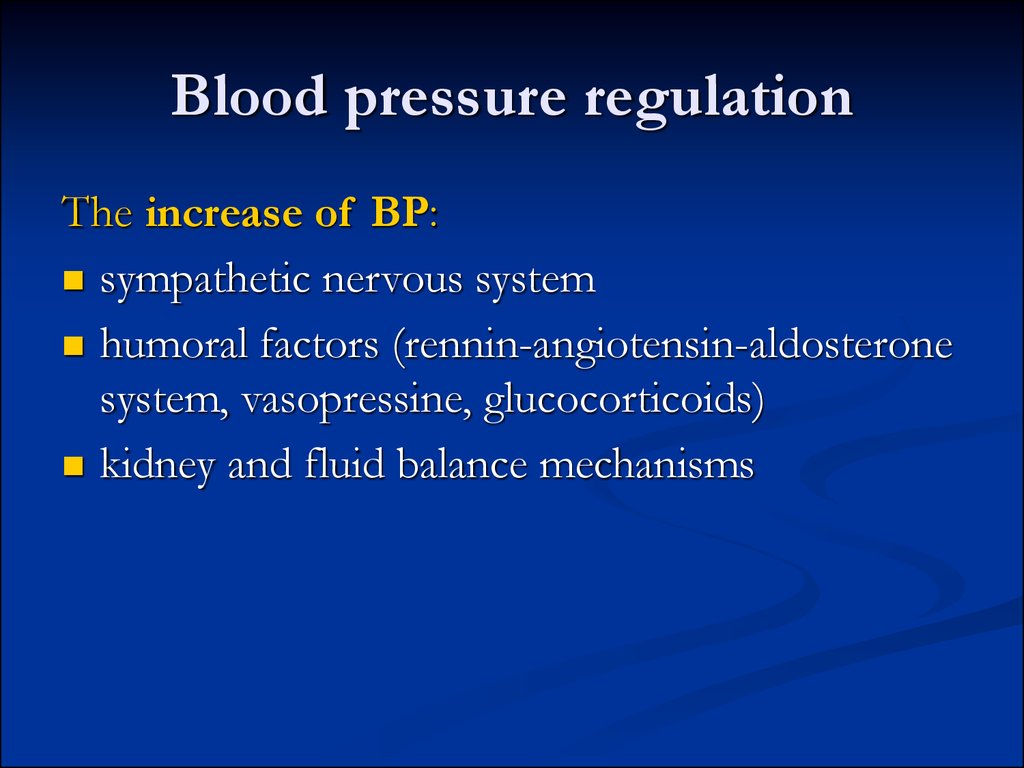 Blood Pressure Regulation. Blood Pressure Pathology.