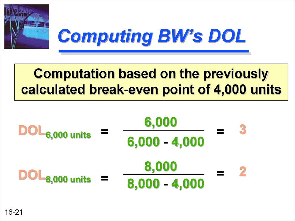 Computing BW’s DOL