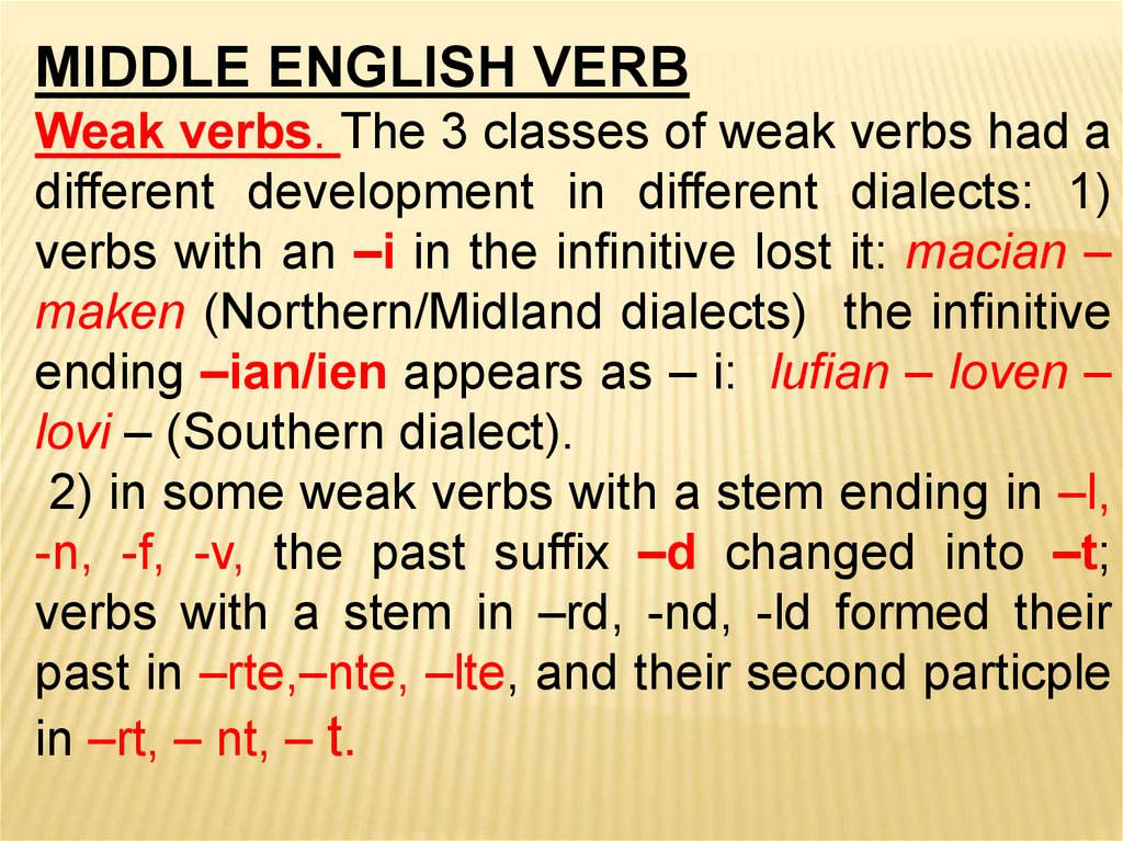 Middle english. Weak verbs and strong verbs. Weak old English verbs. Strong and weak verbs. Verb classes.