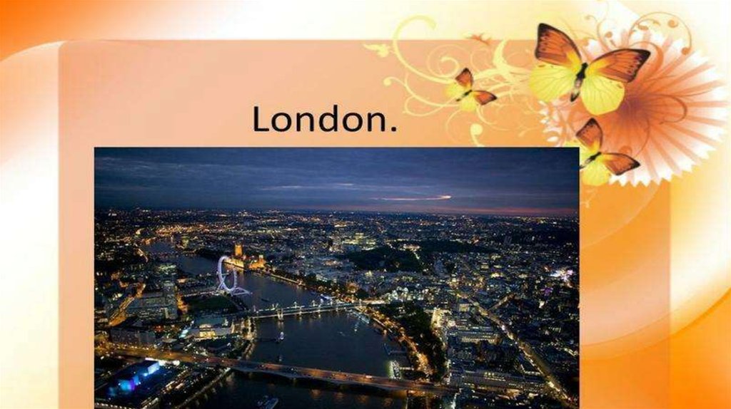 London dear