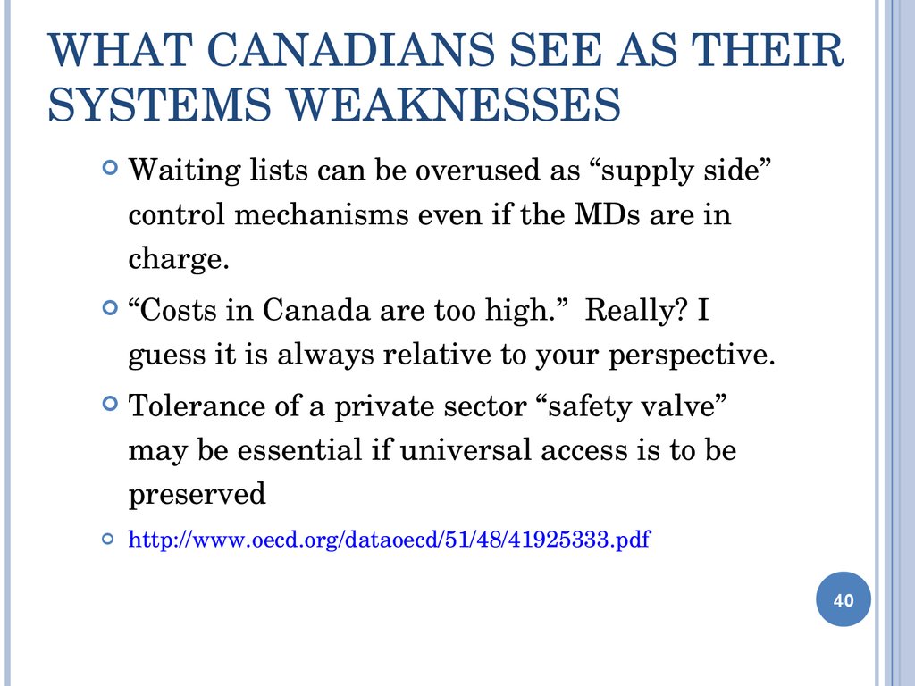 What Canadians see as their Systems Weaknesses