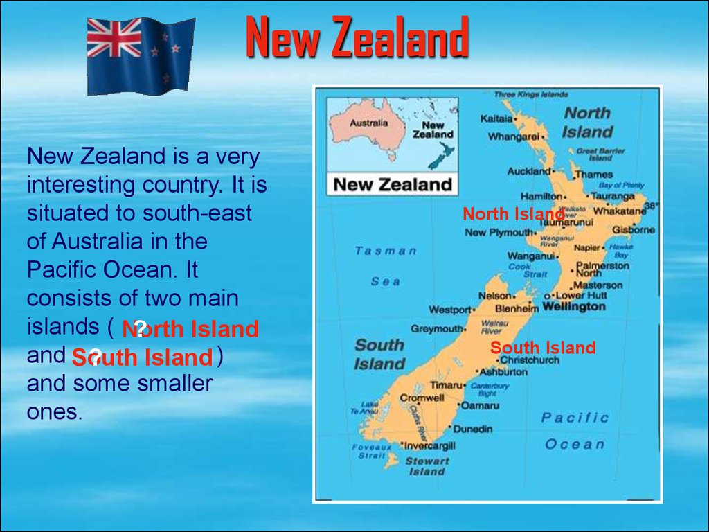 Is situated an islands. Местоположение новой Зеландии. Новая Зеландия на английском. Новая Зеландия на карте. New Zealand English карта.
