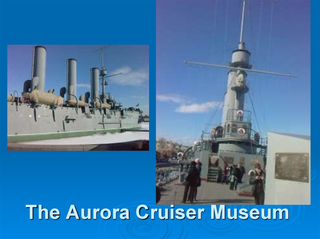 The Aurora Cruiser Museum