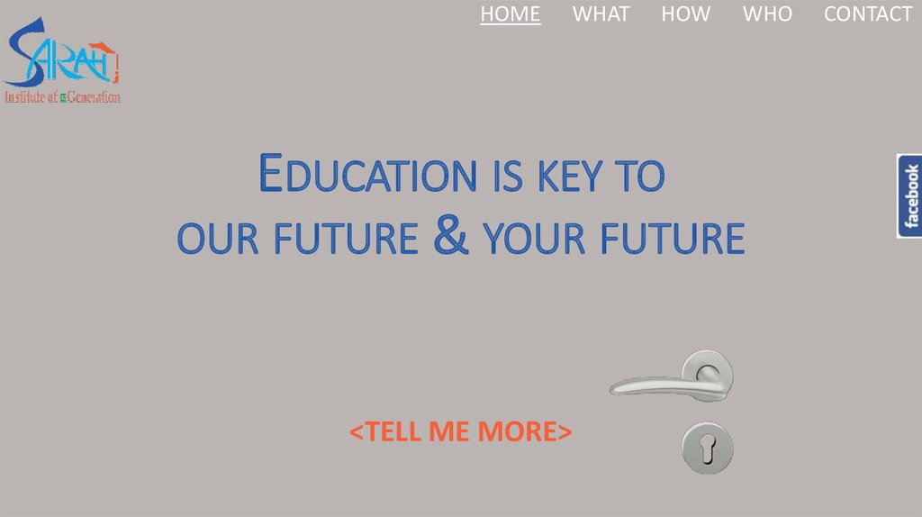Education is key to our future & your future