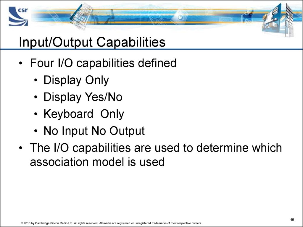 Input/Output Capabilities