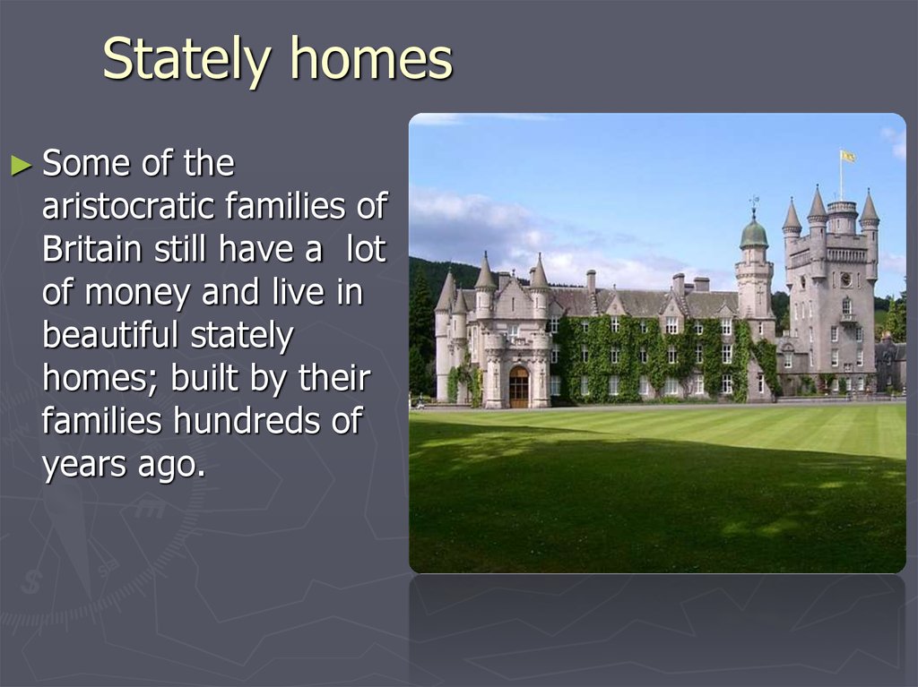 Doing the right thing in britain. Types of Houses in Britain презентация. Stately Home. Types of Houses in Britain таблица. Замок Лонглит . Англия.