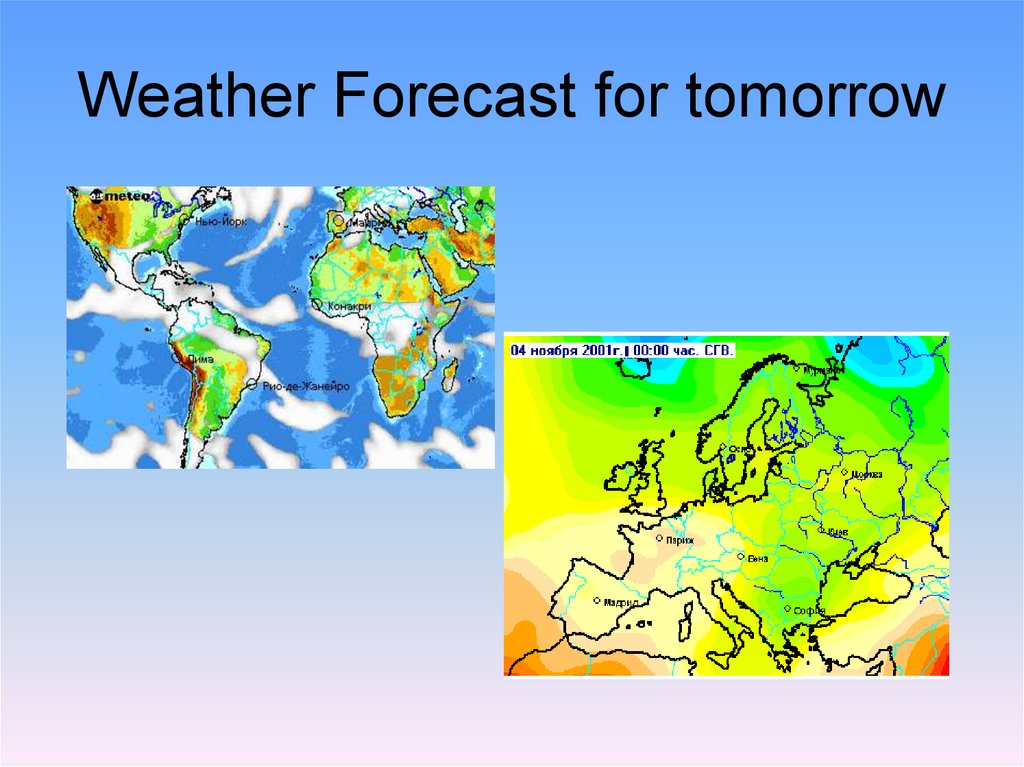 Weather Forecast for tomorrow