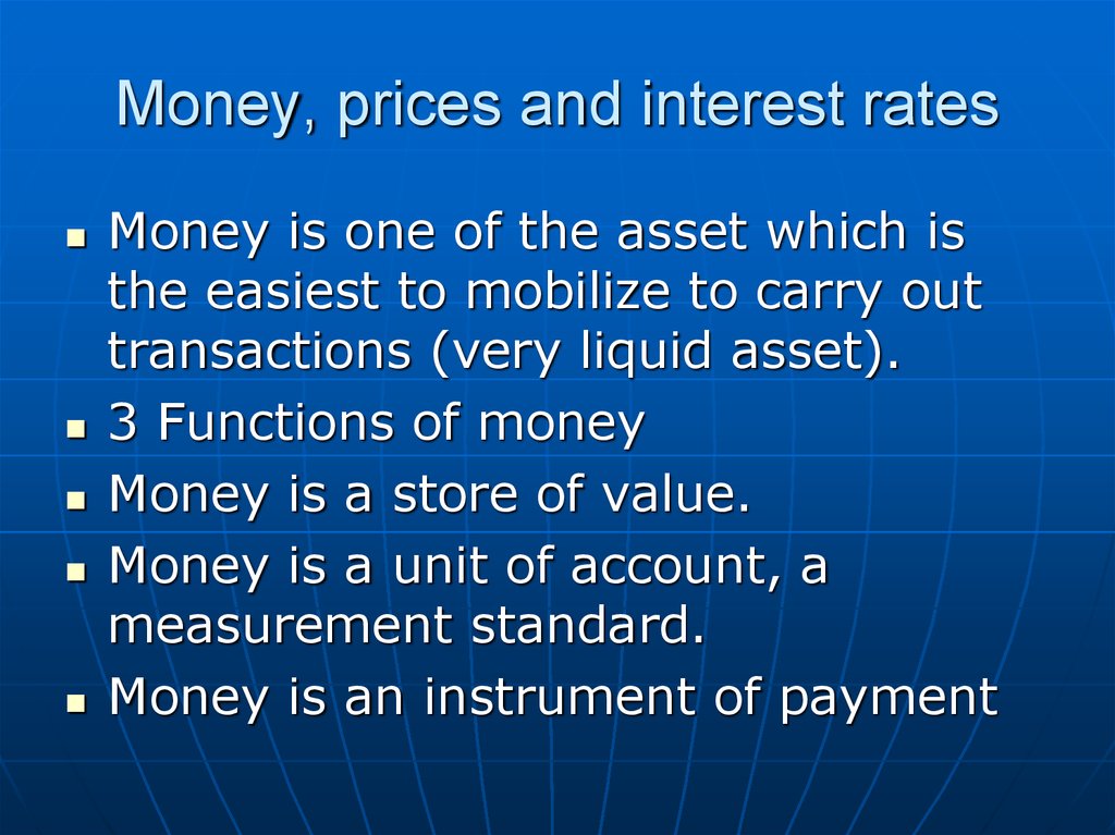 Money, prices and interest rates