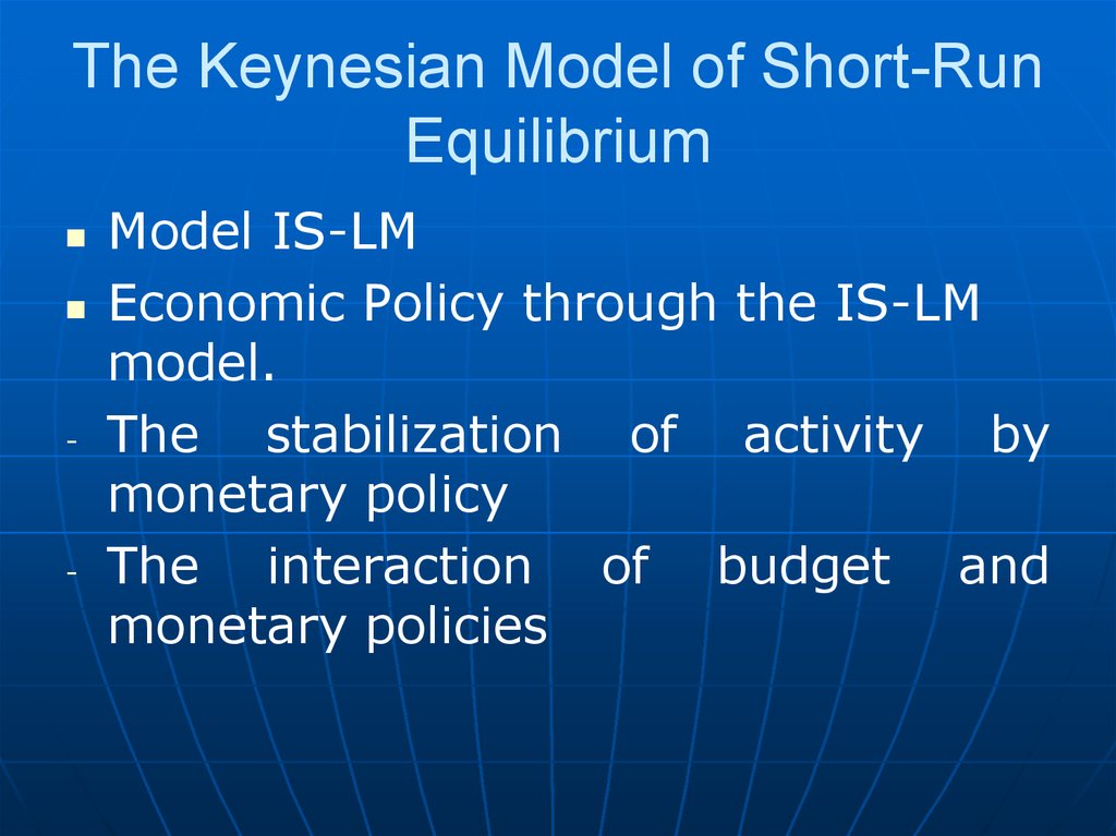 The Keynesian Model of Short-Run Equilibrium