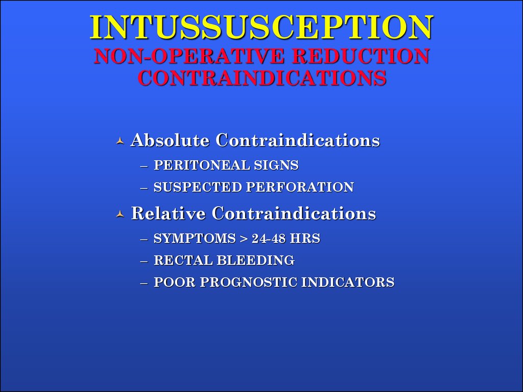 INTUSSUSCEPTION NON-OPERATIVE REDUCTION CONTRAINDICATIONS