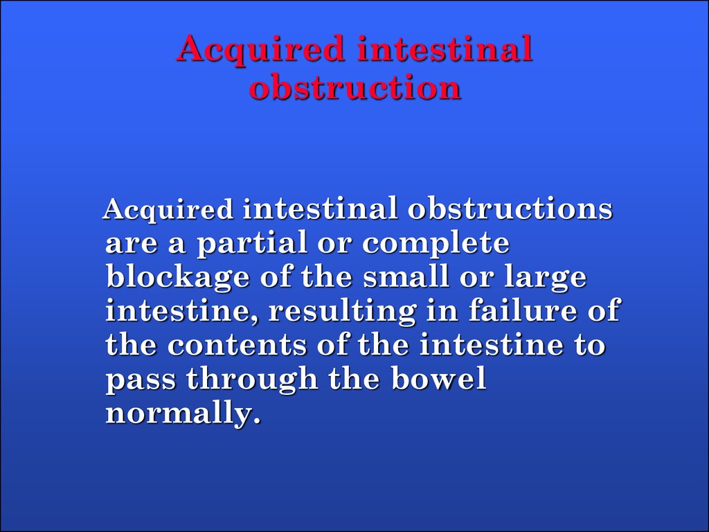 Acquired intestinal obstruction
