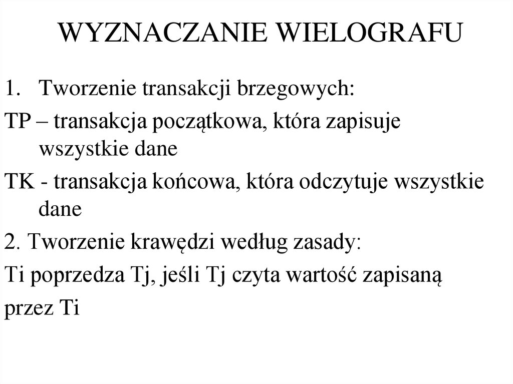 WYZNACZANIE WIELOGRAFU