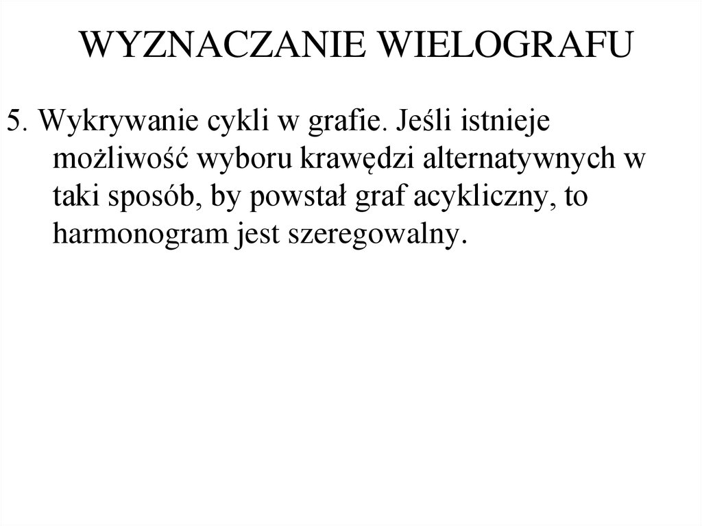 WYZNACZANIE WIELOGRAFU