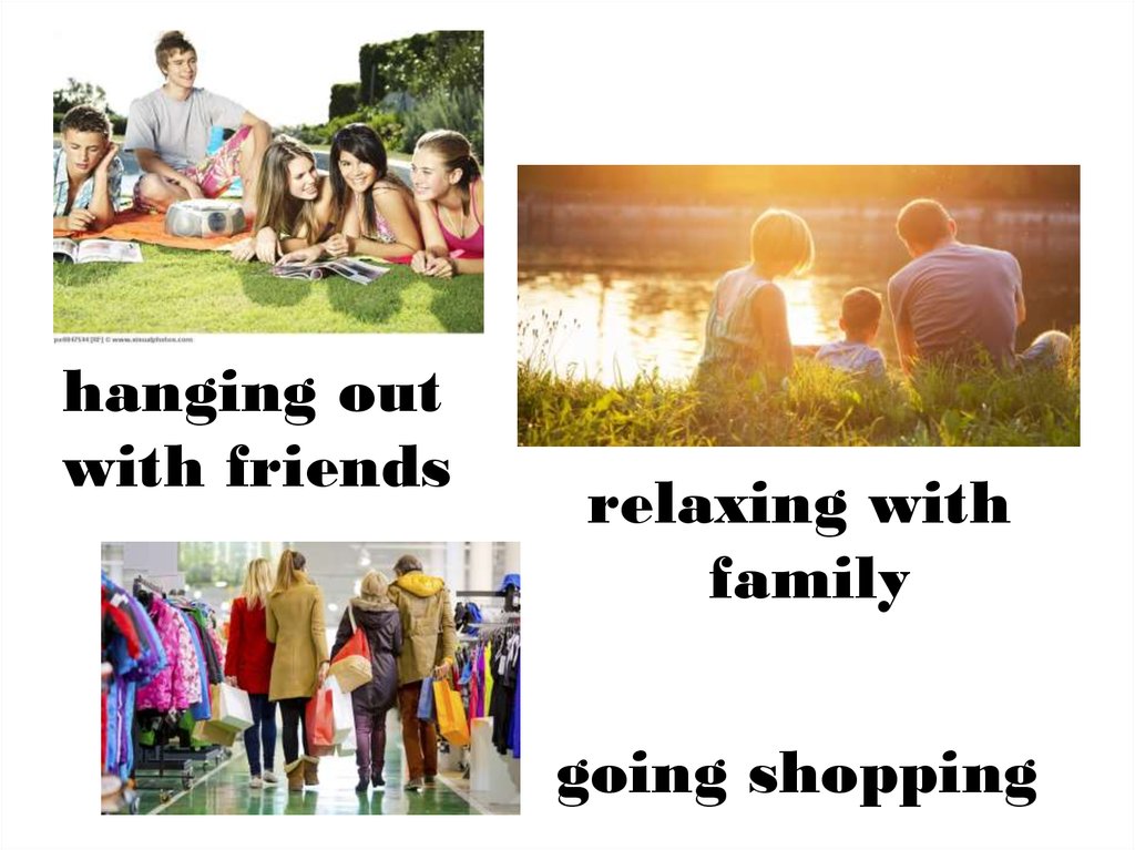  Ways to spend free time, including hanging out with friends, relaxing with family, and going shopping.