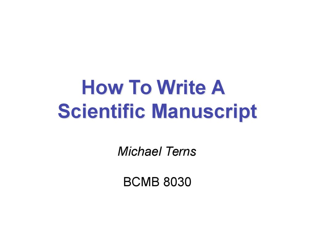 How to write a scientific manuscript michael terns - online